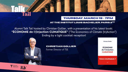 Alumni TalkTail with Christian Gollier - The Economics of climate (in)action"